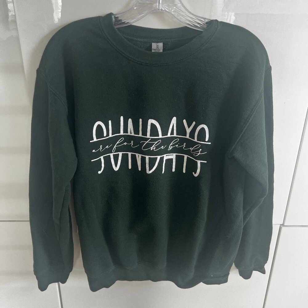 Sundays Are For The Birds - EAGLES sweatshirt, SMALL